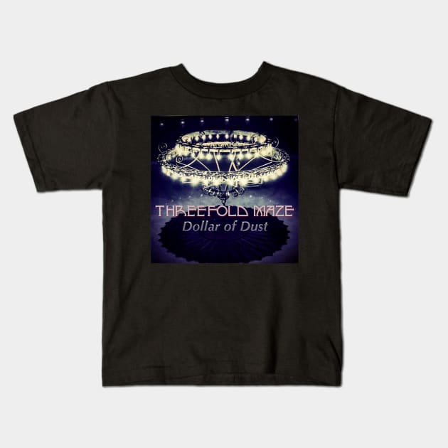 Dollar of Dust Album Cover Kids T-Shirt by Threefold Maze